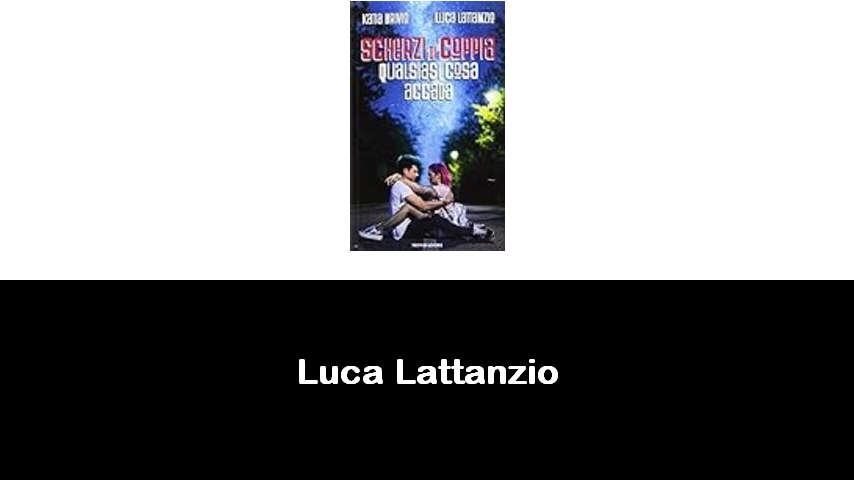 libri di Luca Lattanzio