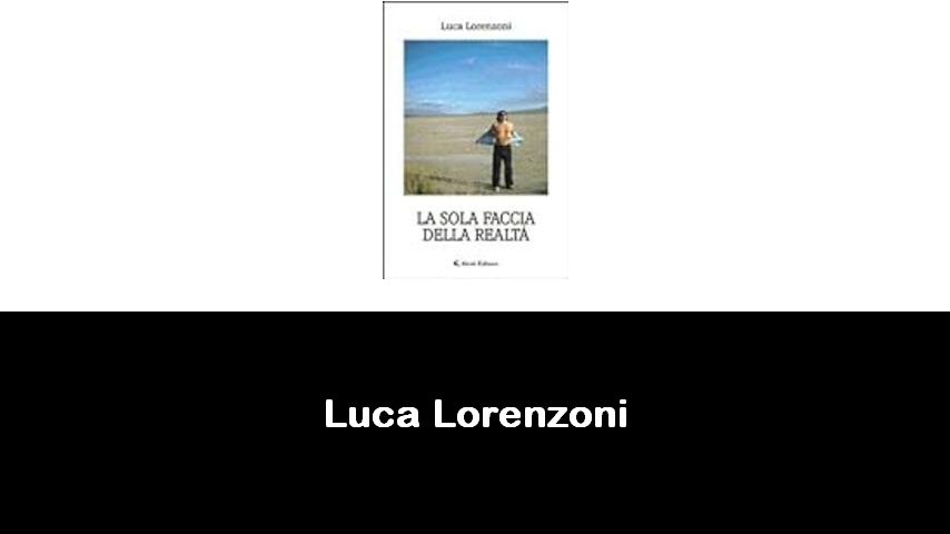 libri di Luca Lorenzoni