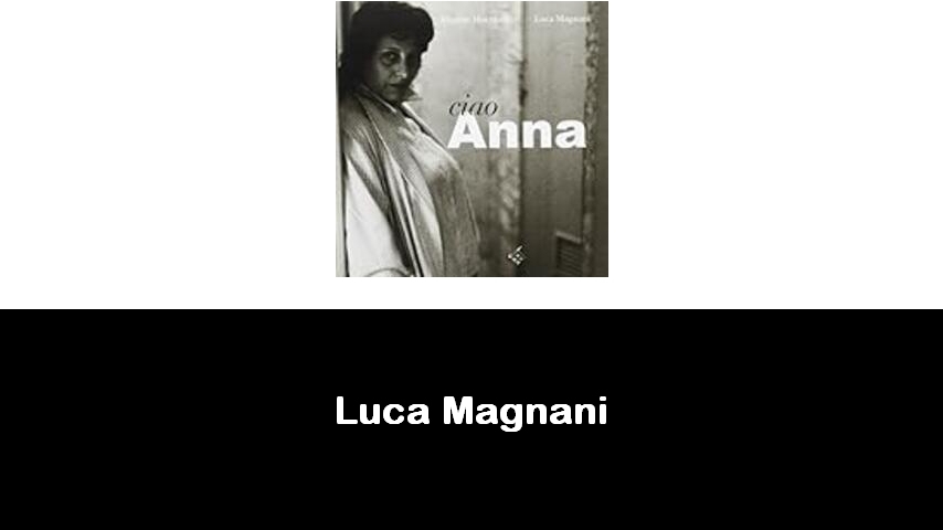 libri di Luca Magnani