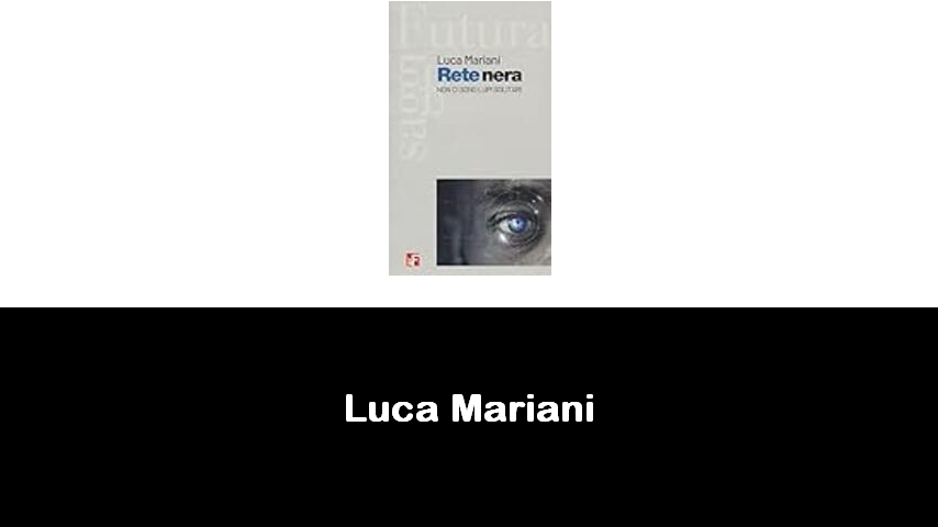 libri di Luca Mariani