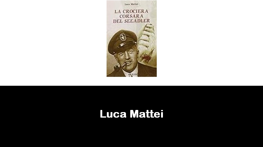 libri di Luca Mattei