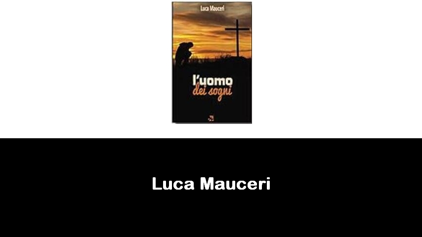 libri di Luca Mauceri