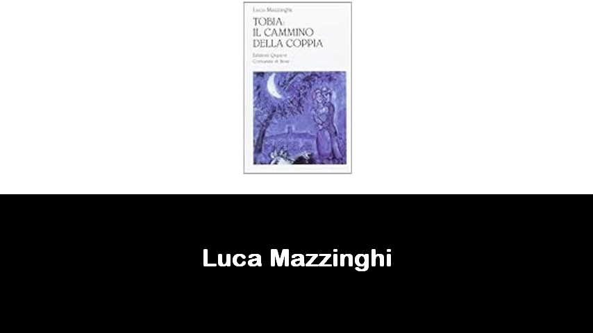 libri di Luca Mazzinghi