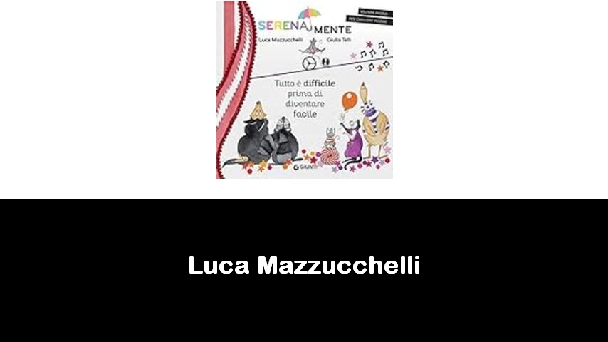 libri di Luca Mazzucchelli