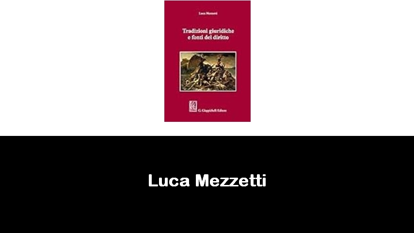 libri di Luca Mezzetti