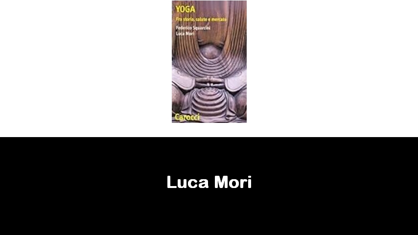 libri di Luca Mori