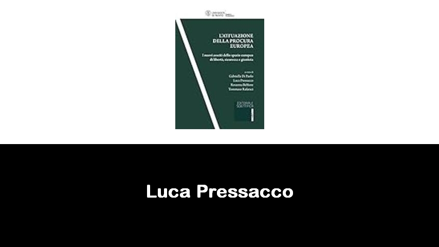 libri di Luca Pressacco