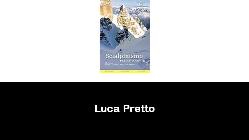 libri di Luca Pretto