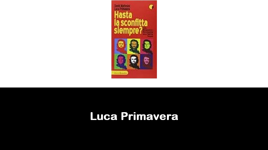 libri di Luca Primavera