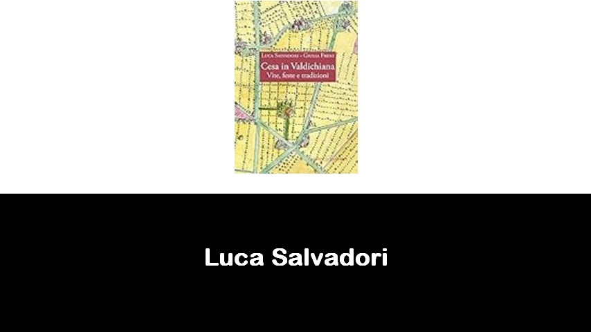 libri di Luca Salvadori