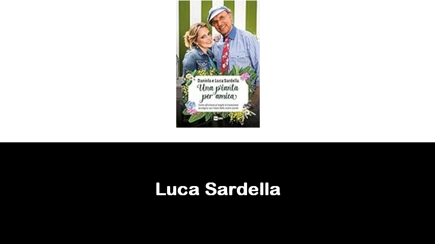 libri di Luca Sardella