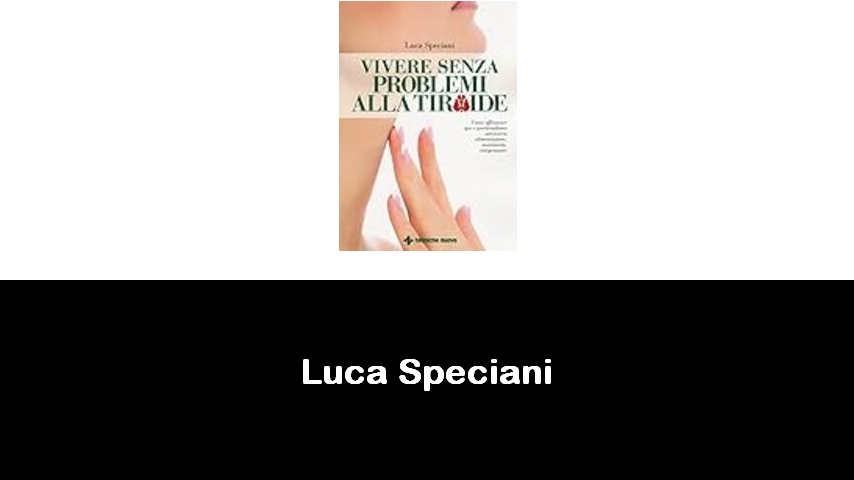 libri di Luca Speciani