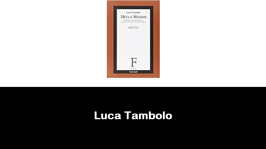 libri di Luca Tambolo