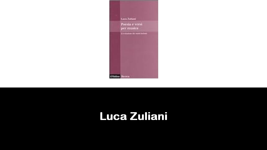 libri di Luca Zuliani