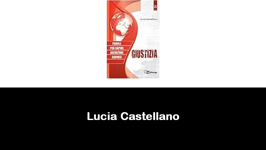 libri di Lucia Castellano