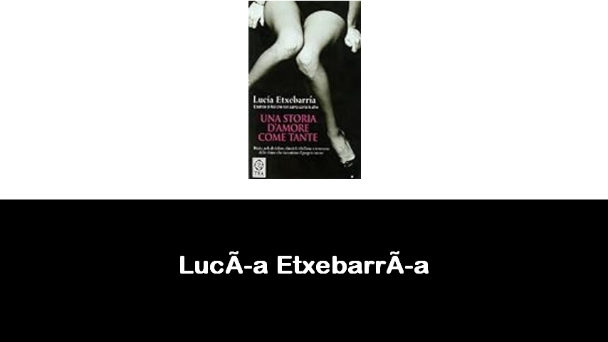 libri di Lucía Etxebarría