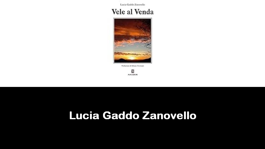 libri di Lucia Gaddo Zanovello