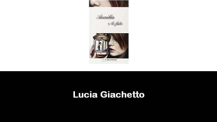 libri di Lucia Giachetto