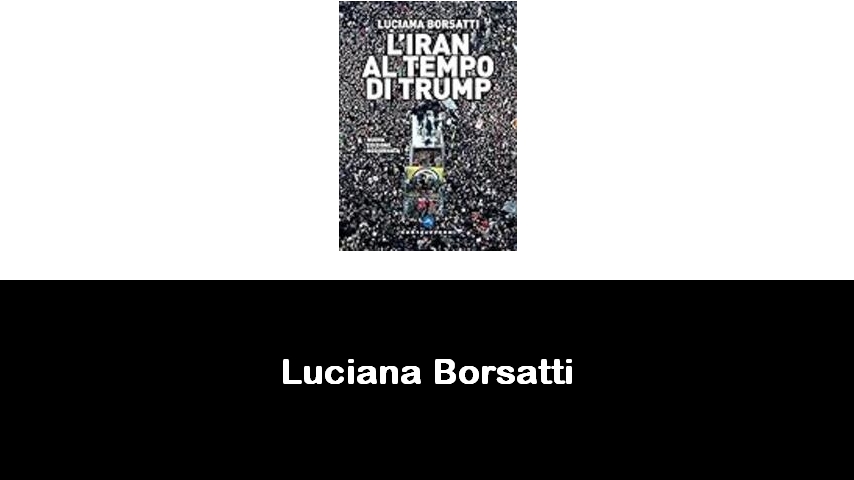 libri di Luciana Borsatti