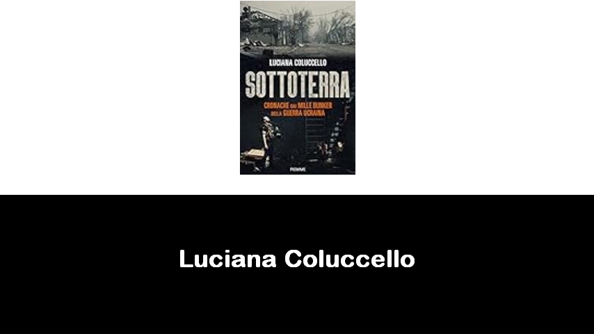 libri di Luciana Coluccello