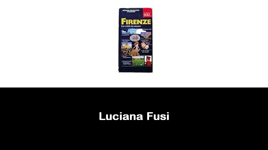 libri di Luciana Fusi