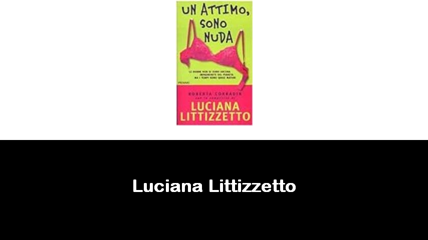 libri di Luciana Littizzetto