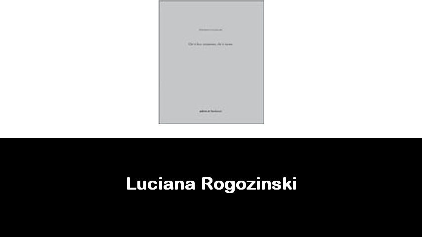 libri di Luciana Rogozinski