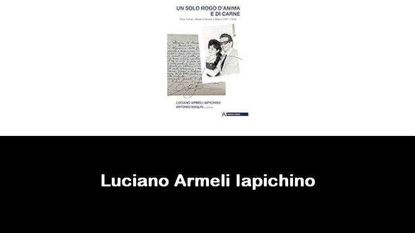 libri di Luciano Armeli Iapichino