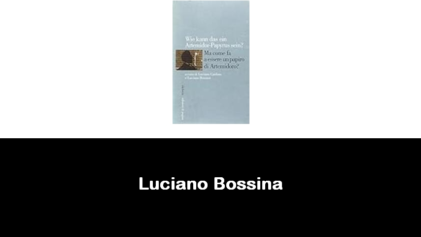 libri di Luciano Bossina