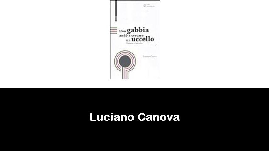 libri di Luciano Canova