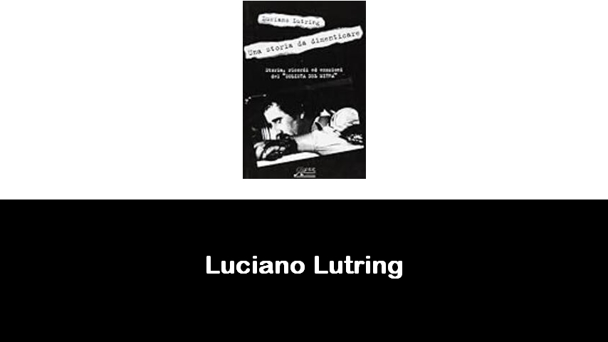 libri di Luciano Lutring