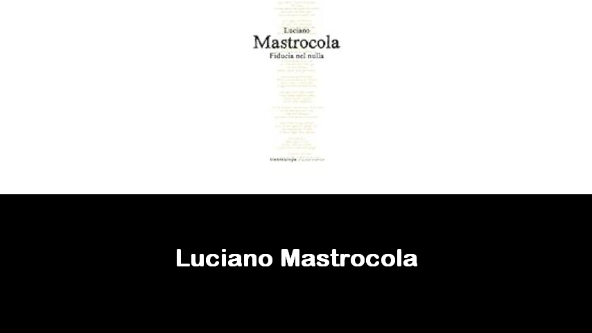 libri di Luciano Mastrocola