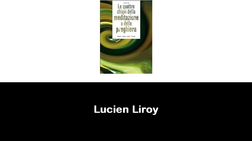 libri di Lucien Liroy