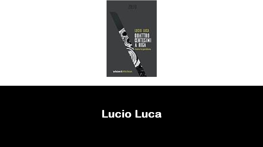 libri di Lucio Luca