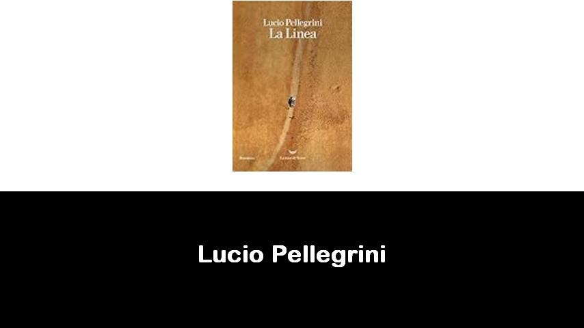 libri di Lucio Pellegrini