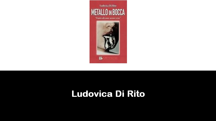 libri di Ludovica Di Rito