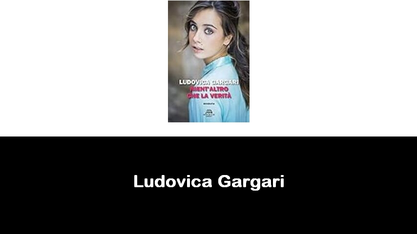 libri di Ludovica Gargari