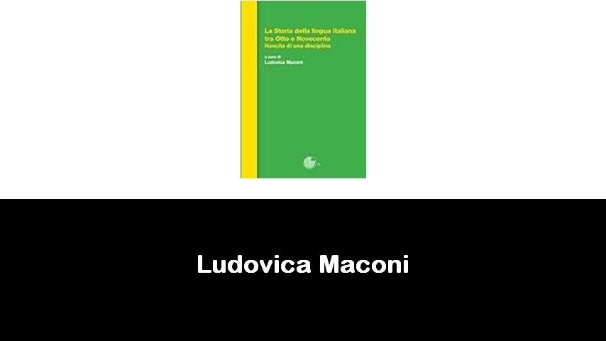 libri di Ludovica Maconi