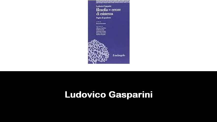 libri di Ludovico Gasparini