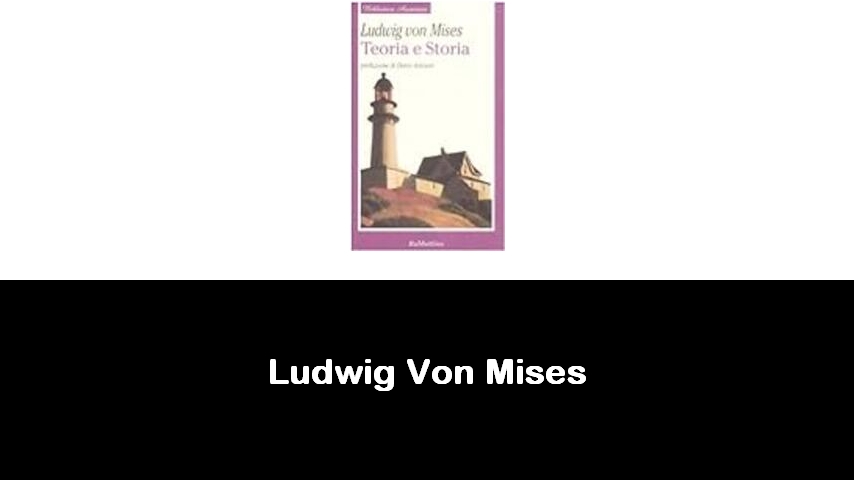 libri di Ludwig Von Mises