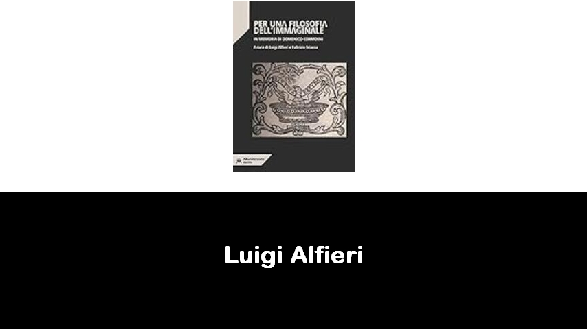 libri di Luigi Alfieri