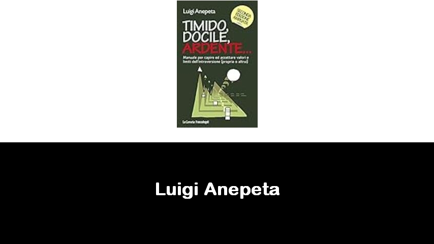 libri di Luigi Anepeta