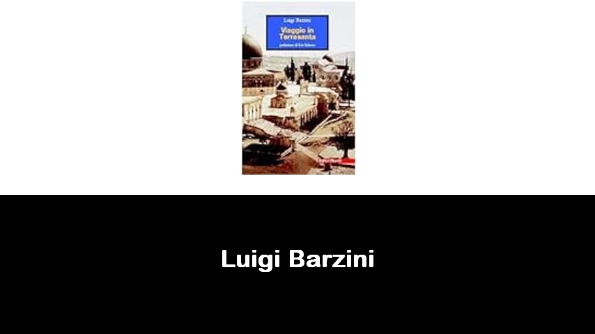 libri di Luigi Barzini