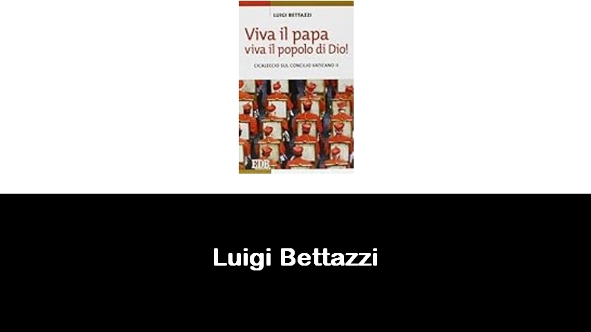 libri di Luigi Bettazzi