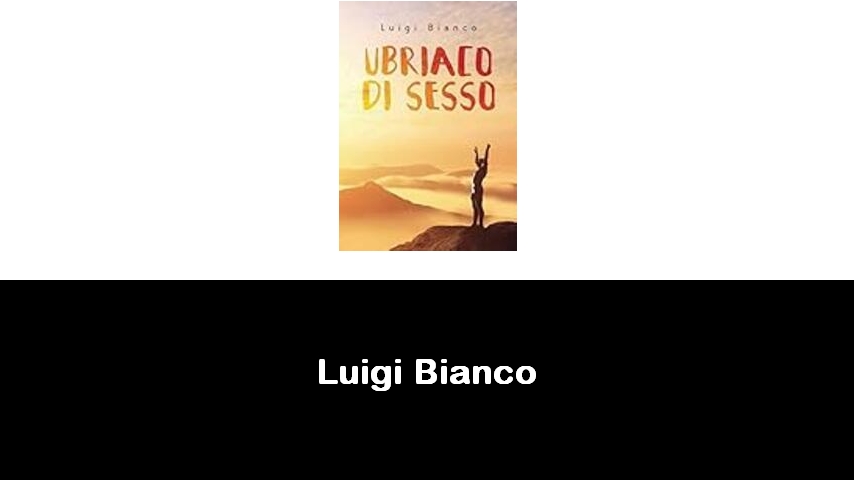 libri di Luigi Bianco