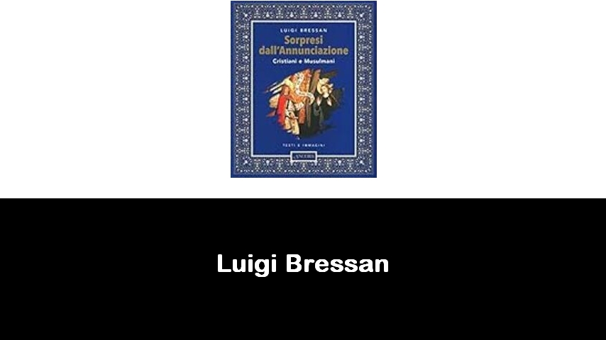 libri di Luigi Bressan