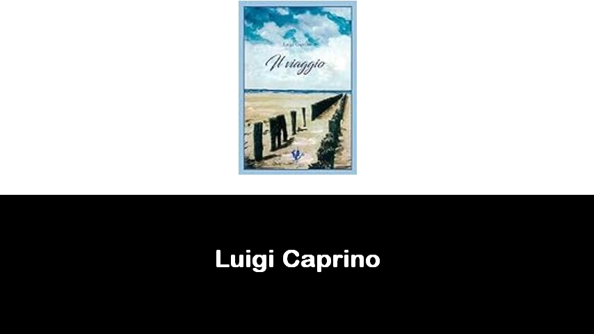 libri di Luigi Caprino