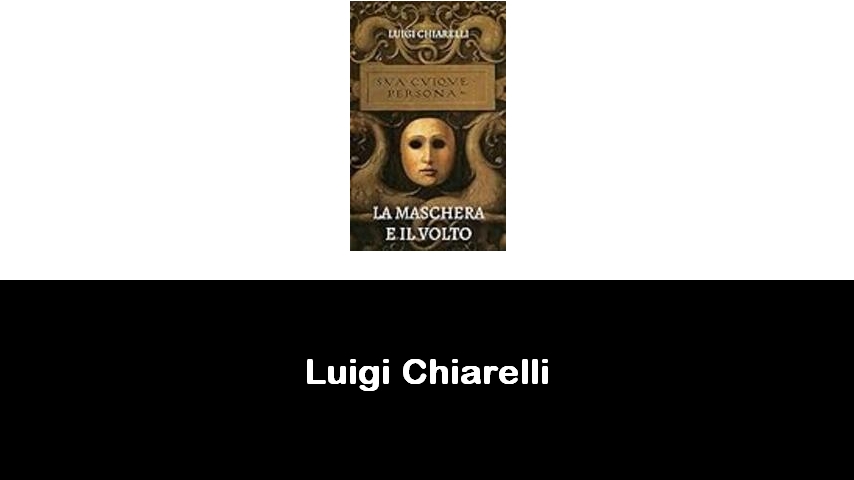 libri di Luigi Chiarelli