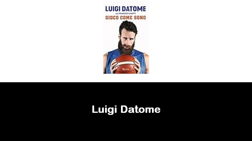 libri di Luigi Datome