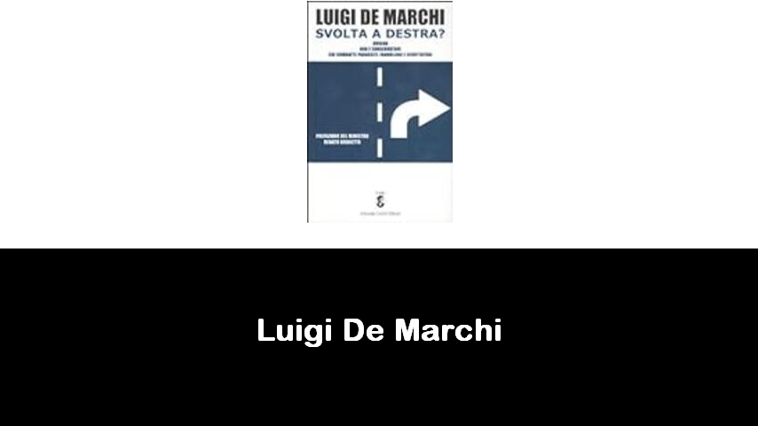 libri di Luigi De Marchi